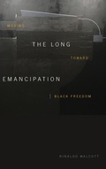 Cover: The Long Emancipation - Duke University Press