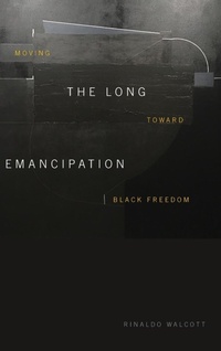 Enlarge image Cover: The Long Emancipation - Duke University Press