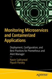 Enlarge image Cover: Monitoring Microservices and Containerized Applications - APress