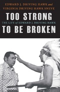 Cover: Too Strong to Be Broken - University of Nebraska Press