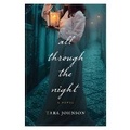 Cover: All Through the Night - Tyndale House Publishers