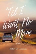 Cover: Til I Want No More - Tyndale House Publishers