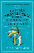 Cover: The Time Traveller's Guide to Regency Britain - Vintage