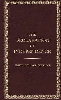 Enlarge image Cover: The Declaration of Independence - Smithsonian Edition - Smithsonian Books