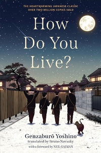 Enlarge image Cover: How Do You Live? - Little, Brown Books for Young Readers