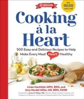 Cover: Cooking a la Heart, Fourth Edition - The Experiment LLC