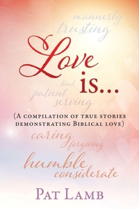Enlarge image Cover: Love is... - Xulon Press