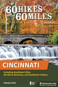 Abbildung von: 60 Hikes Within 60 Miles: Cincinnati - Menasha Ridge Press Inc.