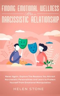 Cover: Finding Emotional Wellness After a Narcissistic Relationship - Native Publisher