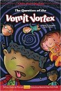 Cover: The Question of the Vomit Vortex - Red Chair Press