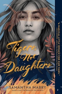 Enlarge image Cover: Tigers, Not Daughters - Algonquin Books