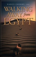 Cover: Walking Away from Egypt - Trilogy Christian Publishing