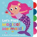 Cover: Let's Play, Magical Mermaid! - Tiger Tales