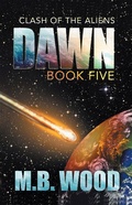 Cover: Dawn (Clash of the Aliens, #5) - WordFire Press