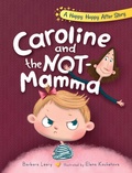Cover: Caroline and the Not-Mamma - Coquina Press LLC