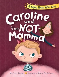 Enlarge image Cover: Caroline and the Not-Mamma - Coquina Press LLC