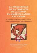 Cover: La inseguridad de la tenencia de la tierra en America Latina y el Caribe - Terra Nostra Press