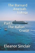 Cover: The Barnard Journals Trilogy Part I - The Italian Cruise - Snazzycat Publishing