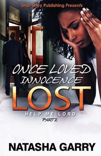 Enlarge image Cover: Once Loved Innocence Lost Part 2 - Shar-Shey Publishing Company LLC