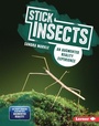 Cover: Stick Insects - Lerner Publishing Group