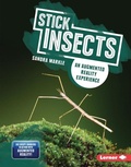 Cover: Stick Insects - Lerner Publishing Group