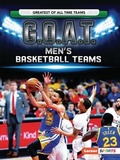 Cover: G.O.A.T. Men's Basketball Teams - Lerner Publishing Group