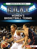 Cover: G.O.A.T. Women's Basketball Teams - Lerner Publishing Group
