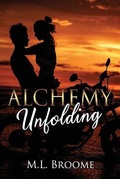 Cover: Alchemy Unfolding - M.L. Broome