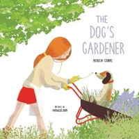 Enlarge image Cover: The Dog's Gardener - Groundwood Books Ltd ,Canada