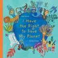 Cover: I Have the Right to Save My Planet - Groundwood Books Ltd ,Canada