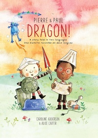Enlarge image Cover: Pierre & Paul Dragon! - Owlkids Books Inc.