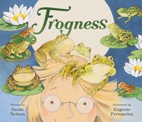 Enlarge image Cover: Frogness - Owlkids Books Inc.