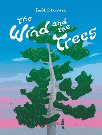 Enlarge image Cover: The Wind and the Trees - Owlkids