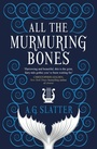 Cover: All the Murmuring Bones - Titan Books Ltd