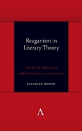 Cover: Reaganism in Literary Theory - Anthem Press