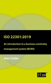 Abbildung von: ISO 22301: 2019 - An introduction to a business continuity management system (BCMS) - IT Governance Publishing