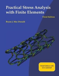 Abbildung von: Practical Stress Analysis with Finite Elements (3rd Edition) - Machdohnil Limited