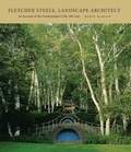 Cover: Fletcher Steele, Landscape Architect - Library of American Landscape History