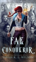 Cover: Fae Conqueror - Sarah K. L. Wilson
