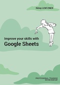 Cover: Improve your skills with Google Sheets - Remylent