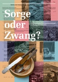 Cover: Sorge oder Zwang? - Leseheft - Amt f&uuml;r Volksschule und Sport Lehrmittel Graub&uuml;nden