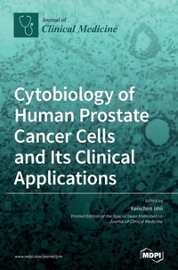 Enlarge image Cover: Cytobiology of Human Prostate Cancer Cells and Its Clinical Applications - MDPI AG