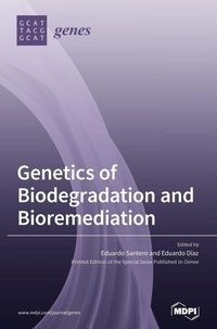 Enlarge image Cover: Genetics of Biodegradation and Bioremediation - MDPI AG