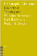 Cover: Dialectical Theologians - Theologischer Verlag Z&uuml;rich
