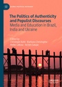 Cover: The Politics of Authenticity and Populist Discourses - Palgrave Macmillan