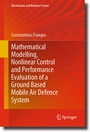 Cover: Mathematical Modelling, Nonlinear Control and Performance Evaluation of a Ground Based Mobile Air Defence System - Springer