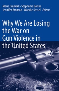 Abbildung von: Why We Are Losing the War on Gun Violence in the United States - Springer