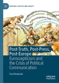 Enlarge image Cover: Post-Truth, Post-Press, Post-Europe - Palgrave Macmillan