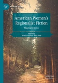 Cover: American Women's Regionalist Fiction - Palgrave Macmillan