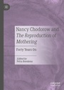 Cover: Nancy Chodorow and The Reproduction of Mothering - Palgrave Macmillan